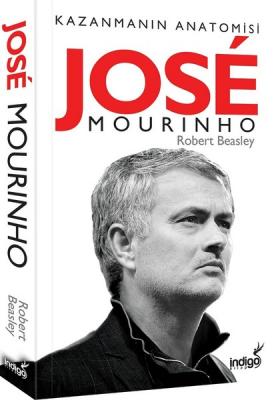 Jose Mourinho - Kazanmanın Anatomisi Robert Beasley