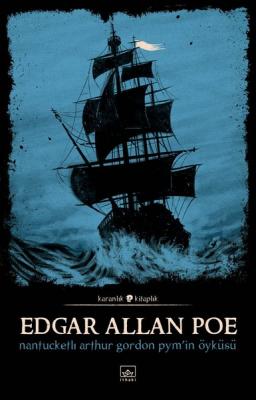 Nantucketlı Arthur Gordon Pym'in Öyküsü Edgar Allan Poe