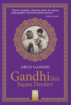 Gandhi’den Yaşam Dersleri %25 indirimli Arun Gandhi
