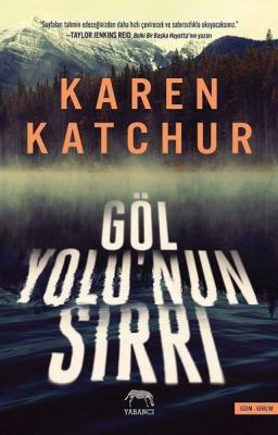 Göl Yolu'nun Sırrı Karen Katchur