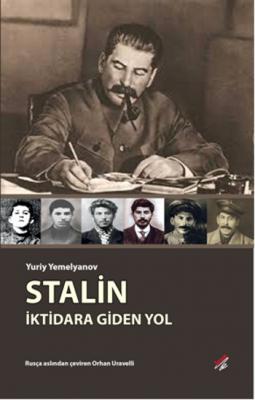 Stalin - İktidara Giden Yol Yuriy Yemelyanov