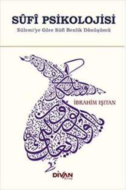 Sufi Psikolojisi İbrahim Işıtan