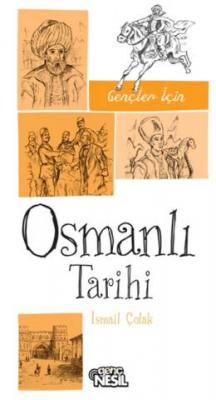 Gençler İçin Osmanlı Tarihi İsmail Çolak