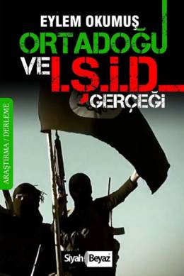 Ortadoğu ve IŞİD Gerçeği Eylem Okumuş