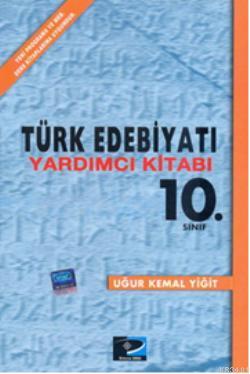 10. Sınıf Türk Edebiyatı Yardımcı Kitabı Uğur Kemal Yiğit