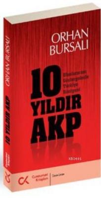 10 Yıldır AKP Orhan Bursalı