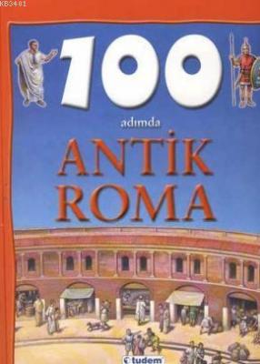 100 Adımda Antik Roma Fiona Macdonald
