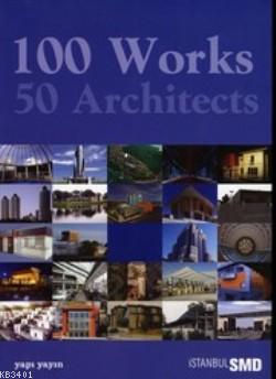 100 Works 50 Architects Kolektif