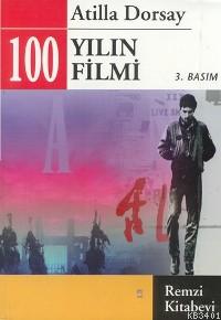 100 Yılın 100 Filmi Atillâ Dorsay