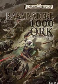 1000 Ork R. A. Salvatore