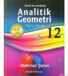 12. Sınıf Temel Kavramlarla Analitik Geometri Soru Kitabı (YGS-LYS) Me