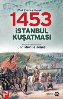 1453 İstanbul Kuşatması J. R. Melville Jones