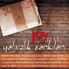 Joy Türk / Yalnızlık Şarkıları