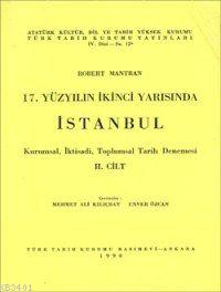 17.yüzyılın İkinci Yarısında İstanbul II Robert Mantran