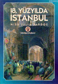 18. Yüzyılda İstanbul Julia Pardoe