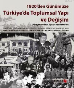 1920'den Günümüze Türkiye'de Toplumsal Yapı ve Değişim Bülent Duru