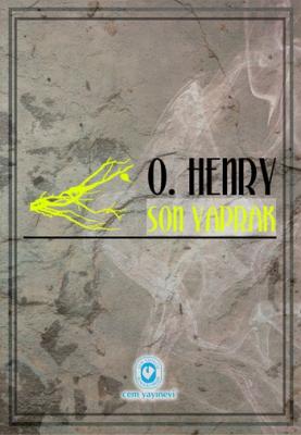 Son Yaprak ve Kısa Hikâyeler O. Henry