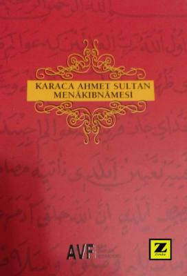 Karaca Ahmet Sultan Menâkıbnâmesi Dursun Gümüşoğlu