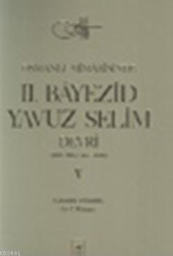 2. Beyazid, Yavuz Selim Devri