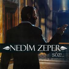 Nedim Zeper / Söz