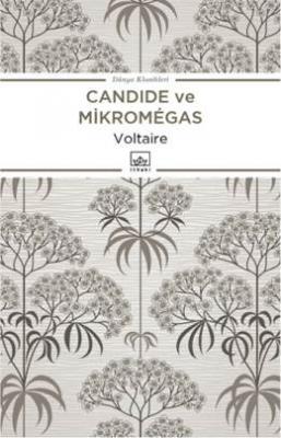 Candide ya da İyimserlik ve Micromégas Voltaire (François Marie Arouet