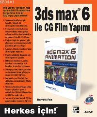 3DS Max 6 İle CG Film Yapımı Barrett Fox