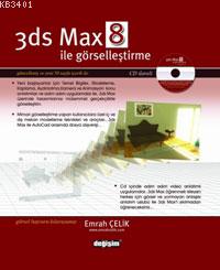3ds Max 8 İle Görselleştirme Emrah Çelik