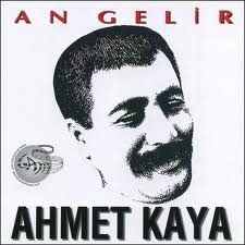 Ahmet Kaya / An Gelir