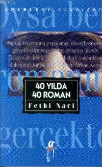 40 Yılda 40 Roman Fethi Naci