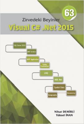 Zirvedeki Beyinler 63 Visual C # Net 2015 Nihat Demirli