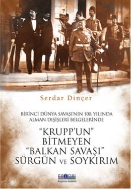 Kruppun Bitmeyen Balkan Savaşı Serdar Dinçer