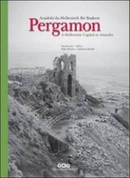 Pergamon - Anadolu'da Hellenistik Bir Başkent Felix Pirson