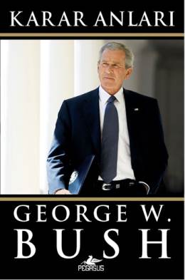 Karar Anları George W. Bush