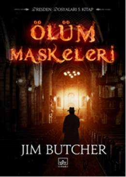 Ölüm Maskeleri - Dresden Dosyaları 5. Kitap Jim Butcher