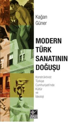 Modern Türk Sanatının Doğuşu Kağan Güner