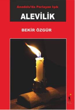 Anadoluda Parlayan Işık - Alevilik Bekir Özgür