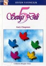 5 Sevgi Dili Gary Chapman