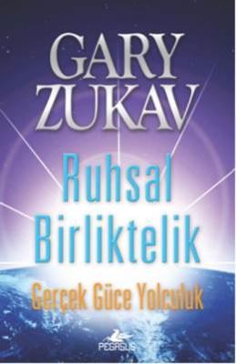 Ruhsal Birliktelik Gary Zukav