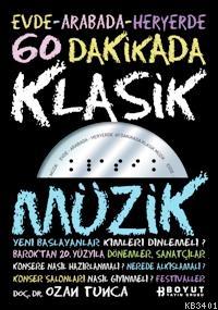 60 Dakikada Klasik Müzik 1 Kitap+cd Ozan Tunca