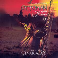 Çınar Apay / Ottoman Jazz