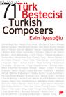 71 Türk Bestecisi Turkish Composers Evin İlyasoğlu