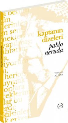 Kaptanın Dizeleri Pablo Neruda
