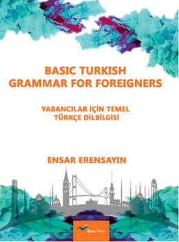 Yabancılar İçin Türkçe Temel Dilbilgisi Ensar Erensayın