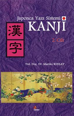 Japonca Yazı Sistemi Kanji 2. Cilt Mariko Kızılay