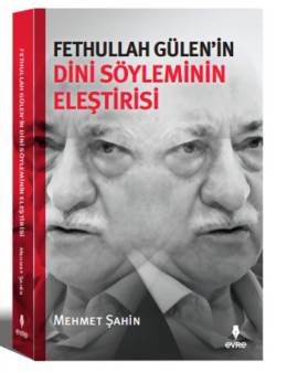 Fethullah Gülen'in Dini Söyleminin Eleştirisi