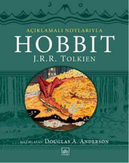 Açıklamalı Notlarıyla Hobbit John Ronald Reuel Tolkien