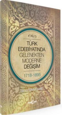 Türk Edebiyatında Gelenekten Moderne Değişim Öztürk Emiroğlu