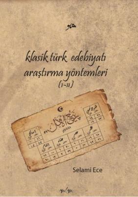 Klasik Türk Edebiyatı Araştırma Yöntemleri 1 - 2