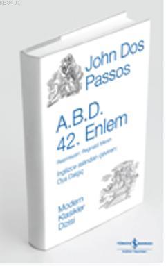 A.B.D. 42. Enlem (Ciltli) John Dos Passos