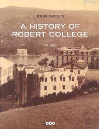 A History Of Robert College (2 Cilt) John Freely